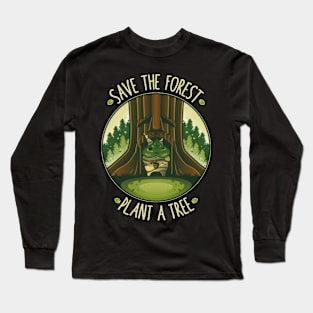 Save the Forest - Plant a Tree Long Sleeve T-Shirt